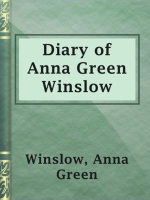 cover image of Diary of Anna Green Winslow